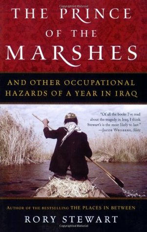The Prince of the Marshes: And Other Occupational Hazards of a Year in Iraq | O#Autobiography