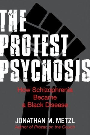 The Protest Psychosis: How Schizophrenia Became a Black Disease | O#MentalHealth