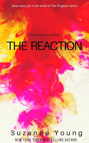 The Reaction (The Program, #5.5) | O#Health