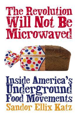 The Revolution Will Not Be Microwaved: Inside America's Underground Food Movements | O#Environment