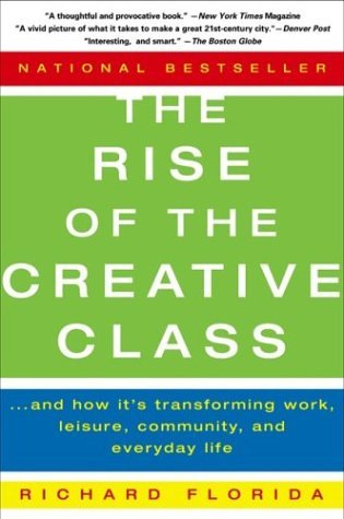 The Rise of the Creative Class: And How It’s Transforming Work, Leisure, Community, and Everyday Life | O#Sociology