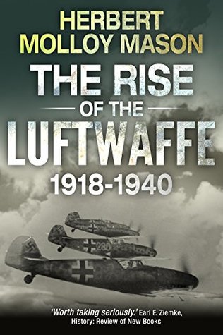 The Rise of the Luftwaffe, 1918-1940 | O#WorldWarII