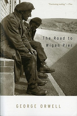 The Road to Wigan Pier | O#Sociology