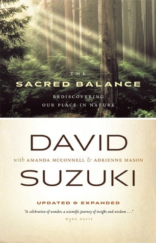 The Sacred Balance: Rediscovering Our Place in Nature, Updated and Expanded | O#Environment