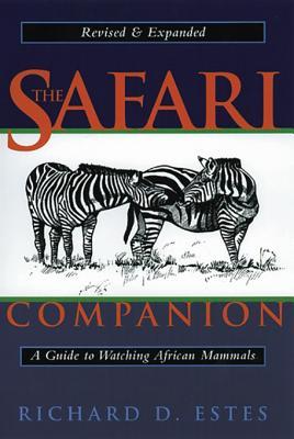 The Safari Companion: A Guide to Watching African Mammals Including Hoofed Mammals, Carnivores, and Primates | O#Environment
