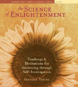 The Science of Enlightenment: Teachings and Meditations for Awakening Through Self-Investigation | O#Religion