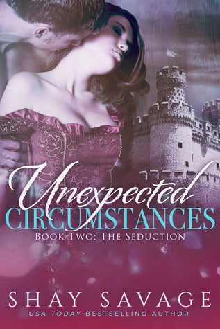 The Seduction (Unexpected Circumstances, #2) | O#Medieval