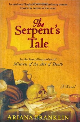The Serpent’s Tale (Mistress of the Art of Death, #2) | O#Medieval