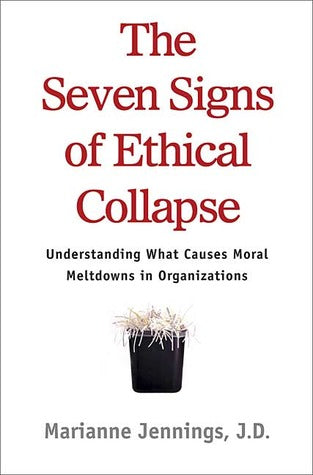 The Seven Signs of Ethical Collapse: How to Spot Moral Meltdowns in Companies… Before It’s Too Late | O#MANAGEMENT