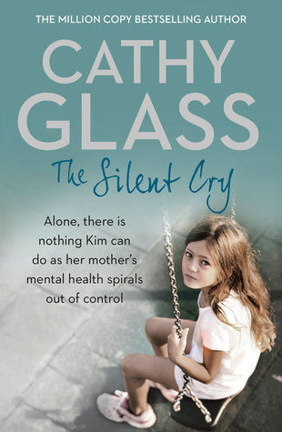 The Silent Cry by Cathy Glass | O#Autobiography