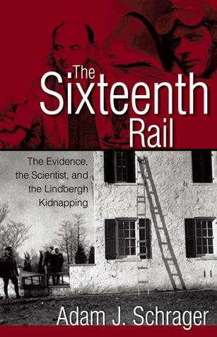 The Sixteenth Rail: The Evidence, the Scientist, and the Lindbergh Kidnapping | O#TrueCrime