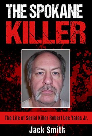 The Spokane Killer: The Life of Serial Killer Robert Lee Yates Jr. | O#TrueCrime