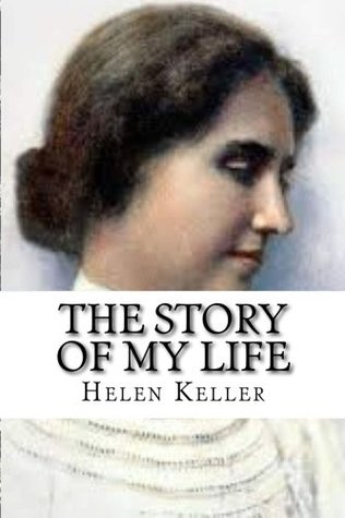 The Story of My Life by Helen Keller | O#Autobiography