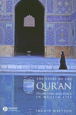 The Story of the Qur’an: Its History and Place in Muslim Life | O#Religion