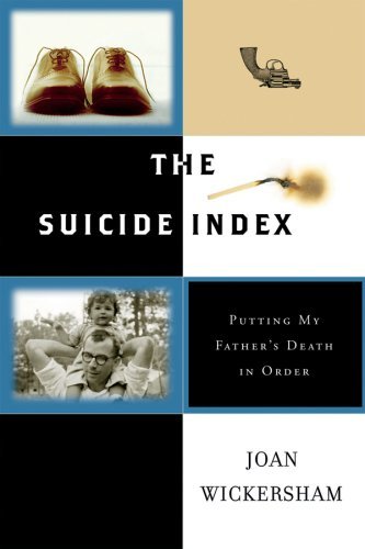 The Suicide Index: Putting My Father’s Death in Order | O#MentalHealth