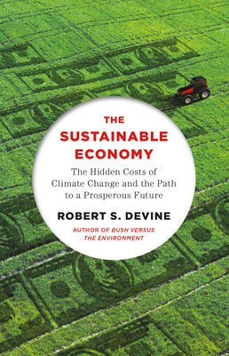 The Sustainable Economy: The Hidden Costs of Climate Change and the Path to a Prosperous Future | O#Environment