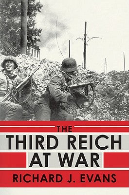 The Third Reich at War (The History of the Third Reich, #3) | O#WorldWarII