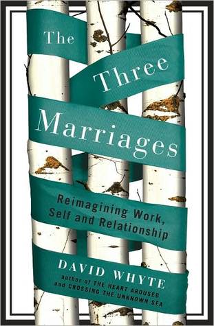 The Three Marriages: Reimagining Work, Self and Relationship | O#Poetry