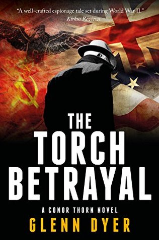 The Torch Betrayal (Conor Thorn #1) | O#WorldWarII