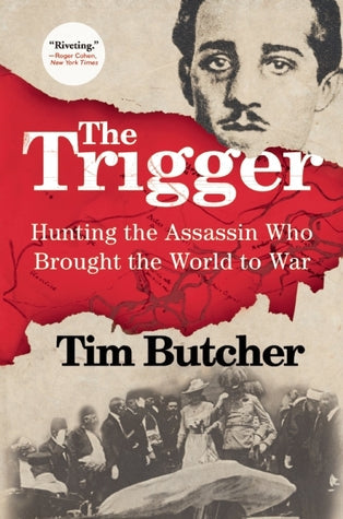 The Trigger: Hunting the Assassin Who Brought the World to War | O#Travel