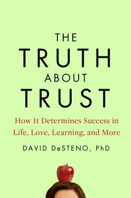 The Truth About Trust: How It Determines Success in Life, Love, Learning, and More | O#Psychology