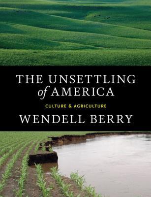 The Unsettling of America: Culture and Agriculture | O#Environment