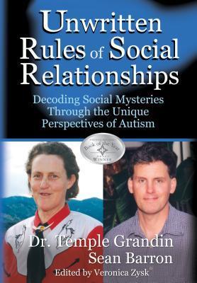 The Unwritten Rules of Social Relationships: Decoding Social Mysteries Through the Unique Perspectives of Autism | O#SelfHelp