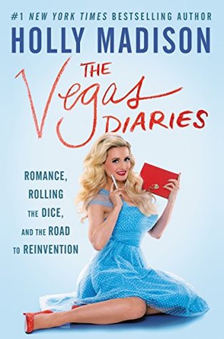 The Vegas Diaries: Romance, Rolling the Dice, and the Road to Reinvention | O#Autobiography