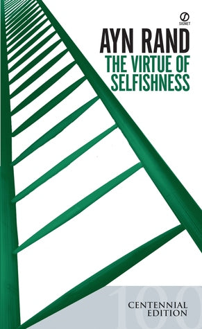 The Virtue of Selfishness: A New Concept of Egoism | O#Psychology