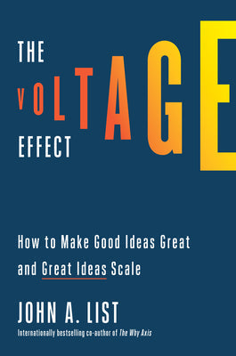 The Voltage Effect: How to Make Good Ideas Great and Great Ideas Scale | O#MANAGEMENT