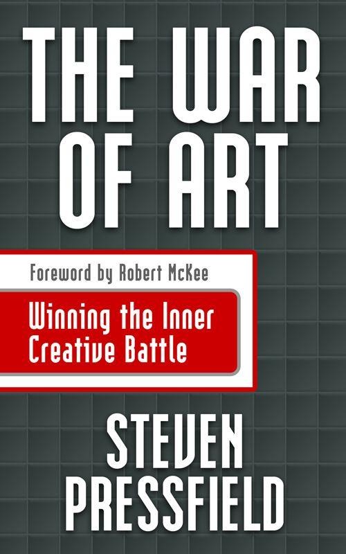 The War of Art: Break Through the Blocks and Win Your Inner Creative Battles | O#ArtArchives