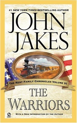 The Warriors (Kent Family Chronicles, #6) | O#CIVILWAR