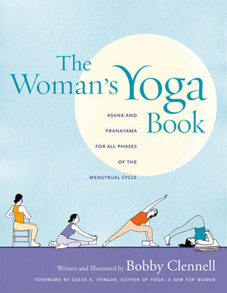 The Woman’s Yoga Book: Asana and Pranayama for All Phases of the Menstrual Cycle | O#Health