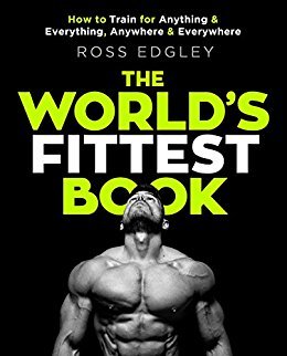 The World’s Fittest Book: How to train for anything and everything, anywhere and everywhere | O#Health