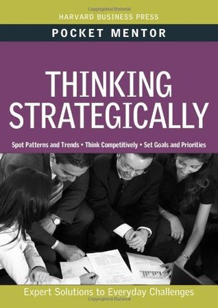 Thinking Strategically (Pocket Mentor) | O#MANAGEMENT