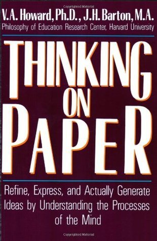 Thinking on Paper: Refine, Express, and Actually Generate Ideas by Understanding the Processes of the Mind | O#SelfHelp