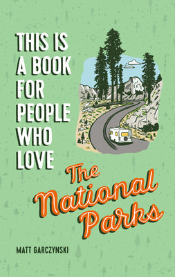 This Is a Book for People Who Love the National Parks | O#Travel
