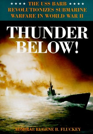 Thunder Below!: The USS *Barb* Revolutionizes Submarine Warfare in World War II | O#MilitaryHistory