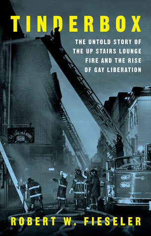 Tinderbox: The Untold Story of the Up Stairs Lounge Fire and the Rise of Gay Liberation | O#TrueCrime