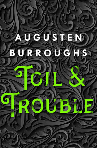 Toil and Trouble: A Memoir | O#Autobiography