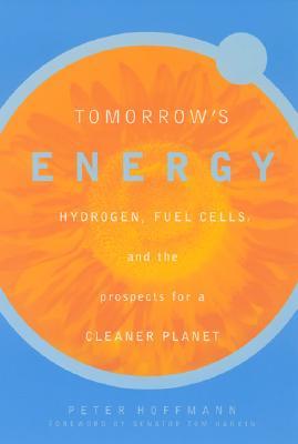 Tomorrow’s Energy: Hydrogen, Fuel Cells, and the Prospects for a Cleaner Planet | O#Environment