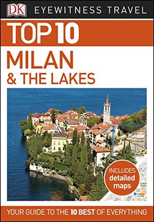 Top 10 Milan and the Lakes (DK Eyewitness Travel Guide) | O#Travel