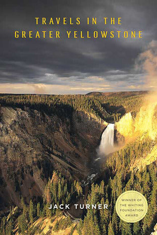 Travels in the Greater Yellowstone | O#Environment