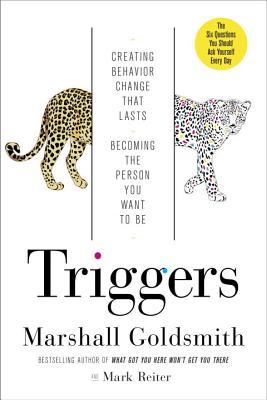 Triggers: Creating Behavior That Lasts—Becoming the Person You Want to Be | O#Psychology
