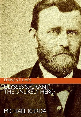 Ulysses S. Grant: The Unlikely Hero | O#CIVILWAR