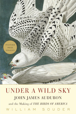 Under a Wild Sky: John James Audubon and the Making of the Birds of America | O#Environment