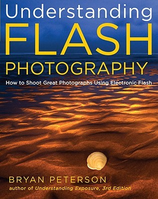 Understanding Flash Photography: How to Shoot Great Photographs Using Electronic Flash | O#ArtArchives