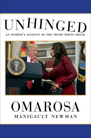 Unhinged: An Insider’s Account of the Trump White House | O#Autobiography