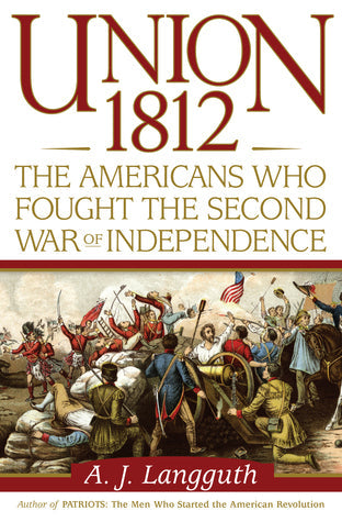 Union 1812: The Americans Who Fought the Second War of Independence | O#MilitaryHistory