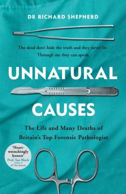 Unnatural Causes by Richard Shepherd | O#Health
